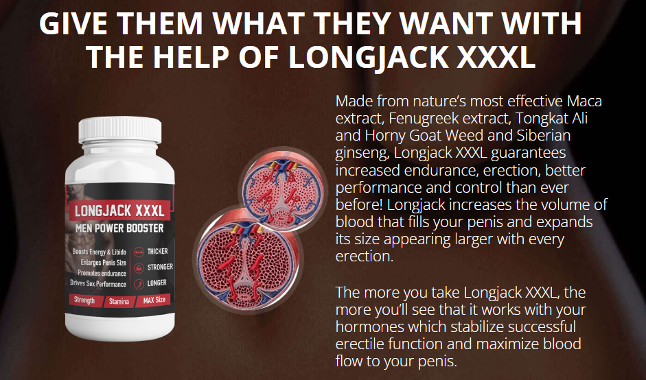 GIVE THEM WHAT THEY WANT WITH THE HELP OF LONGJACK XXXL