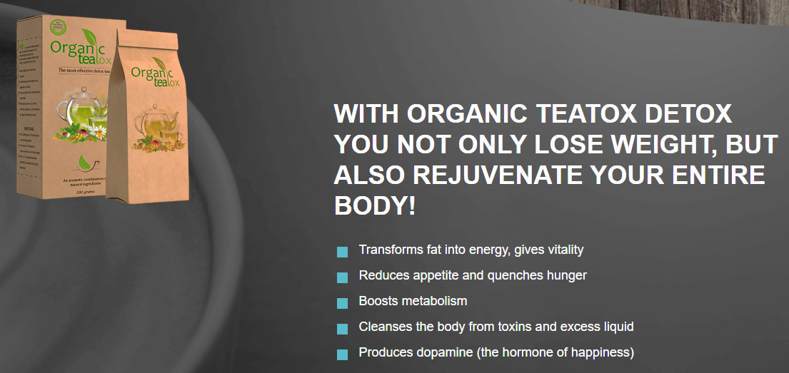 With Organic Teatox Detox You Not Only Lose Weight, But Also Rejuvenate Your Entire Body!